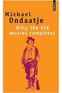 Billy the Kid, Oeuvres Compl'tes. Po'mes Du Gaucher