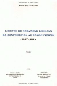 L'Oeuvre de Rosamond Lehman, Sa Contribution Au Roman Feminin (1927-1952)