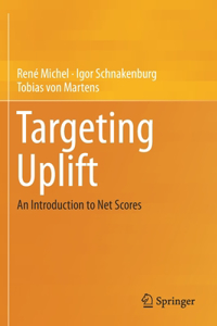 Targeting Uplift: An Introduction to Net Scores