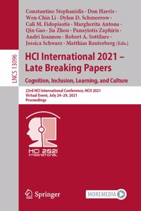 Hci International 2021 - Late Breaking Papers: Cognition, Inclusion, Learning, and Culture: 23rd Hci International Conference, Hcii 2021, Virtual Event, July 24-29, 2021, Proceedings