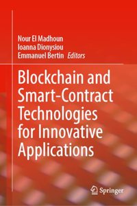 Blockchain and Smart-Contract Technologies for Innovative Applications