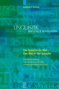 Die Sprache Im Bild - Das Bild in Der Sprache