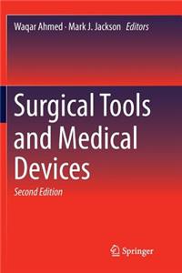 Surgical Tools and Medical Devices