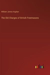 Old Charges of British Freemasons