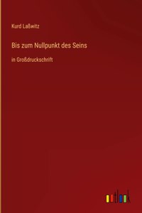 Bis zum Nullpunkt des Seins