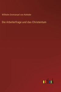 Arbeiterfrage und das Christentum