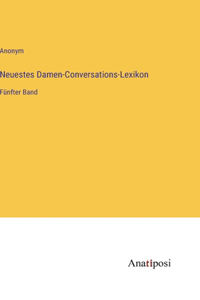Neuestes Damen-Conversations-Lexikon