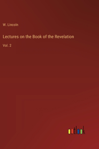 Lectures on the Book of the Revelation