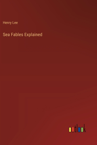 Sea Fables Explained