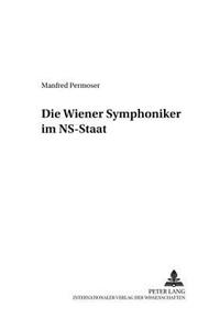 Die Wiener Symphoniker Im Ns-Staat