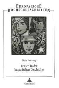 Frauen in Der Kubanischen Geschichte