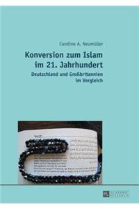 Konversion Zum Islam Im 21. Jahrhundert
