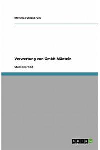 Verwertung von GmbH-Mänteln