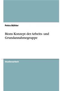 Bions Konzept Der Arbeits- Und Grundannahmegruppe