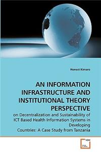 Information Infrastructure and Institutional Theory Perspective