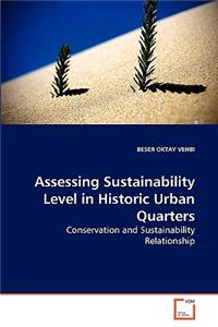 Assessing Sustainability Level in Historic Urban Quarters