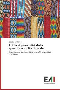 I riflessi penalistici della questione multiculturale