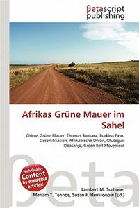 Afrikas Grune Mauer Im Sahel