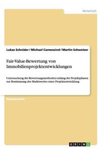 Fair-Value-Bewertung von Immobilienprojektentwicklungen