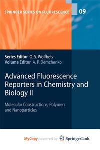 Advanced Fluorescence Reporters in Chemistry and Biology II