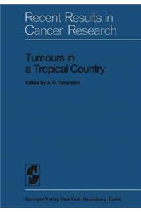 Tumours in a Tropical Country