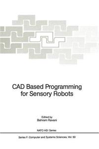 CAD Based Programming for Sensory Robots