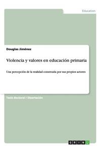 Violencia y valores en educación primaria