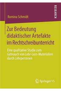 Zur Bedeutung Didaktischer Artefakte Im Rechtschreibunterricht