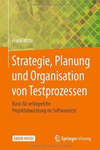 Strategie, Planung Und Organisation Von Testprozessen