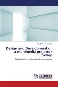 Design and Development of a Multimedia Projector Trolley