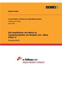 Implikation von Moral in Computerspielen am Beispiel von 