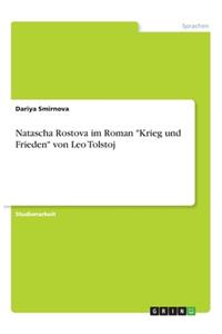 Natascha Rostova im Roman Krieg und Frieden von Leo Tolstoj