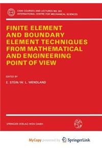 Finite Element and Boundary Element Techniques from Mathematical and Engineering Point of View