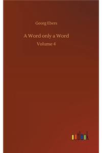 Word only a Word