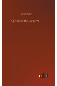 Cast upon the Breakers