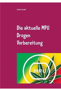 aktuelle MPU Drogen Vorbereitung