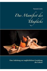 Das Manifest des Unglücks