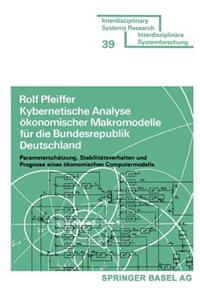 Kybernetische Analyse ökonomischer Makromodelle für die Bundesrepublik Deutschland