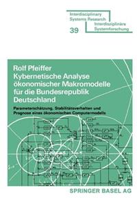 Kybernetische Analyse Ökonomischer Makromodelle Für Die Bundesrepublik Deutschland