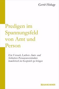 Predigen im Spannungsfeld von Amt und Person
