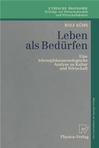 Leben ALS Bedürfen