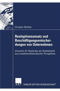Realoptionsansatz und Beschäftigungsentscheidungen von Unternehmen