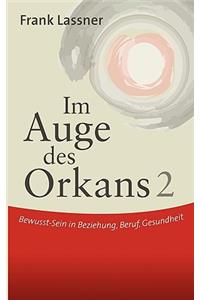 Im Auge des Orkans 2