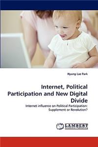 Internet, Political Participation and New Digital Divide