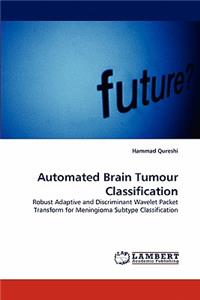 Automated Brain Tumour Classification