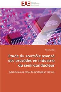 Etude Du Contrôle Avancé Des Procédés En Industrie Du Semi-Conducteur