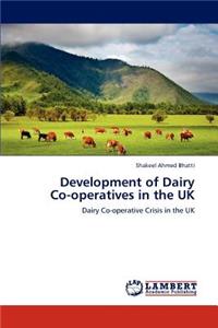 Development of Dairy Co-operatives in the UK