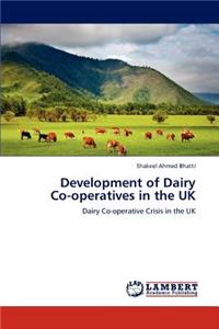 Development of Dairy Co-operatives in the UK