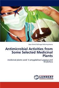 Antimicrobial Activities from Some Selected Medicinal Plants