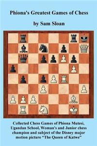 Phiona's Greatest Games of Chess